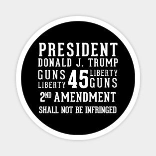 President Donald Trump 2nd Amendment Shall Not Be Infringed Magnet